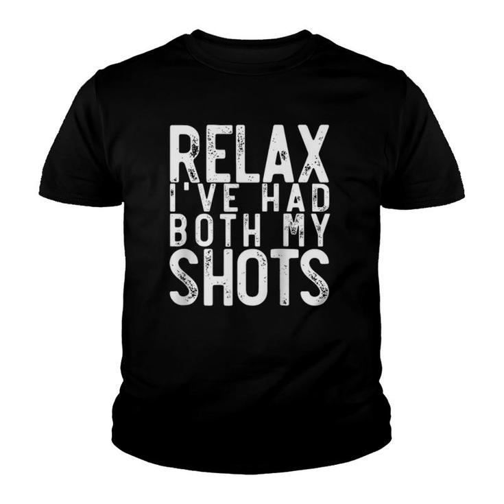 Funny Relax I've Had Both My Shots For Men & Women  Youth T-shirt