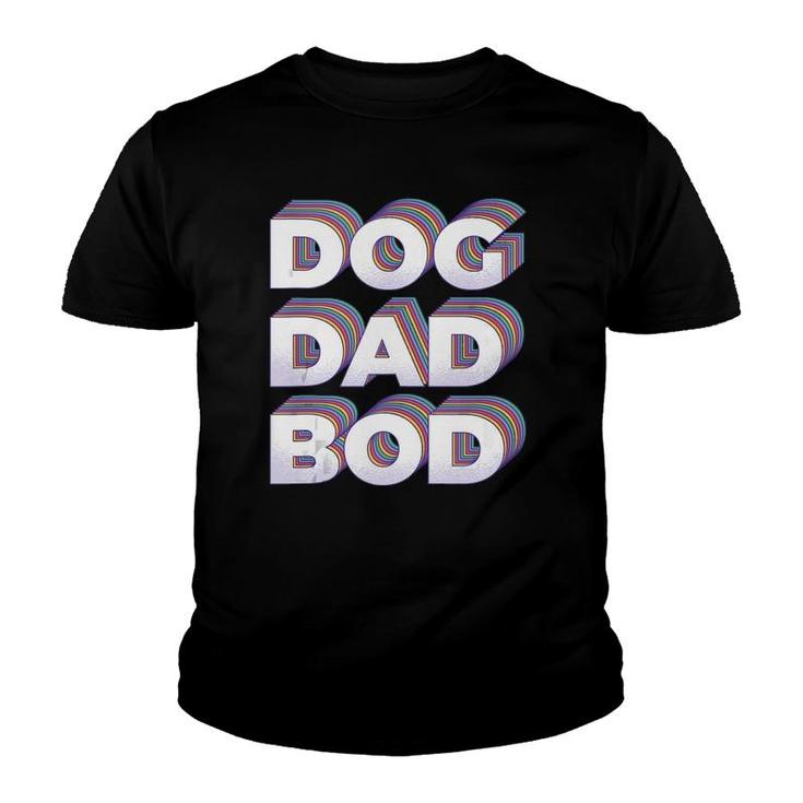 Funny Retro Dog Dad Bod Gym Workout Fitness Gift Youth T-shirt