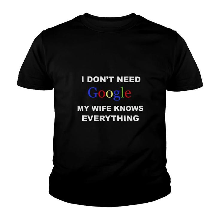 Funny Saying My Wife Knows Everything Youth T-shirt