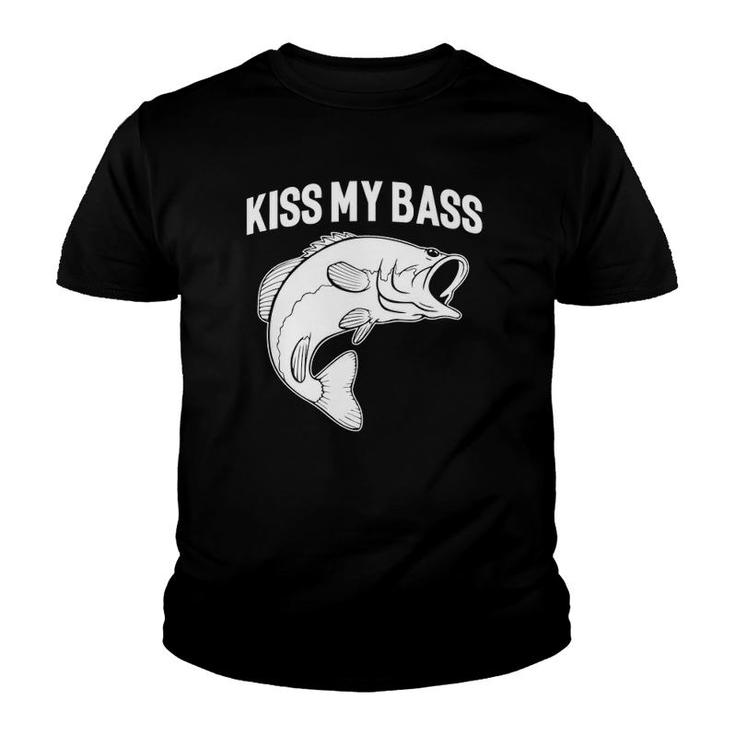 Funny Sayings Fishing S Kiss My Bass Youth T-shirt