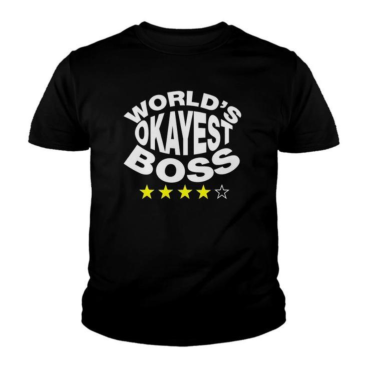 Funny Sayings Work Boss Gift Youth T-shirt