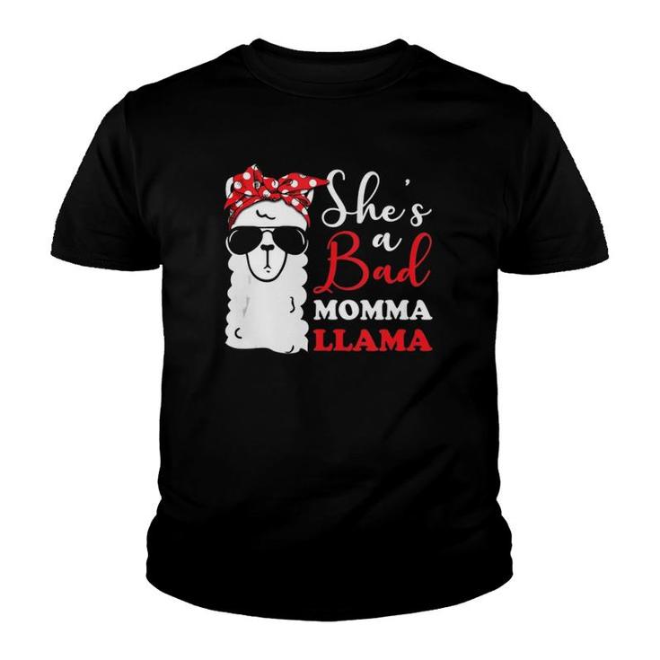 Funny She's A Bad Momma Llama Mother's Day Mama, Mom, Grandma Youth T-shirt