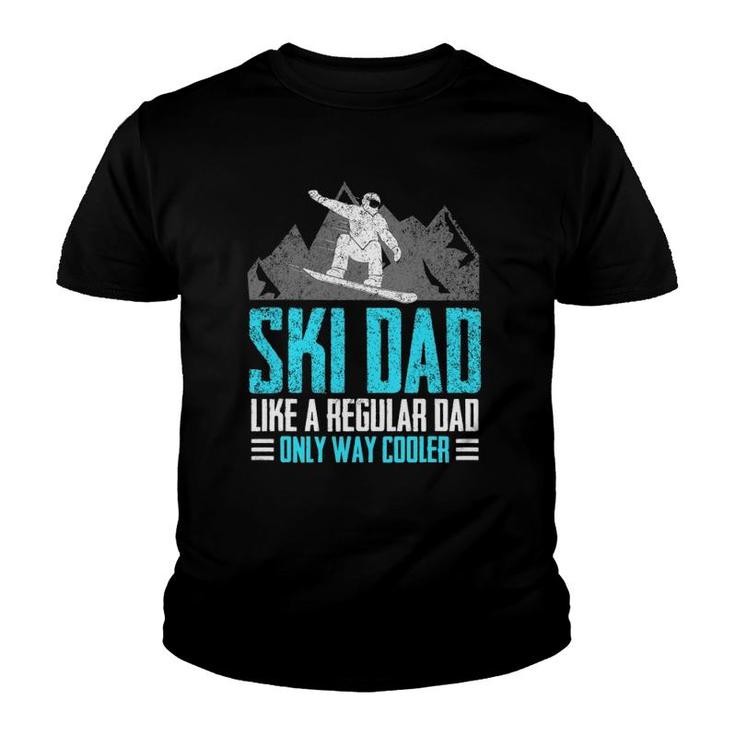 Funny Ski Dad Vintage Skier Tee Only Way Cooler Dad Skiing Youth T-shirt