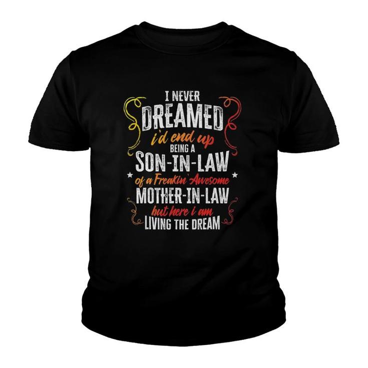 Funny Son In Law Of A Freaking Awesome Mother In Law Gift Youth T-shirt