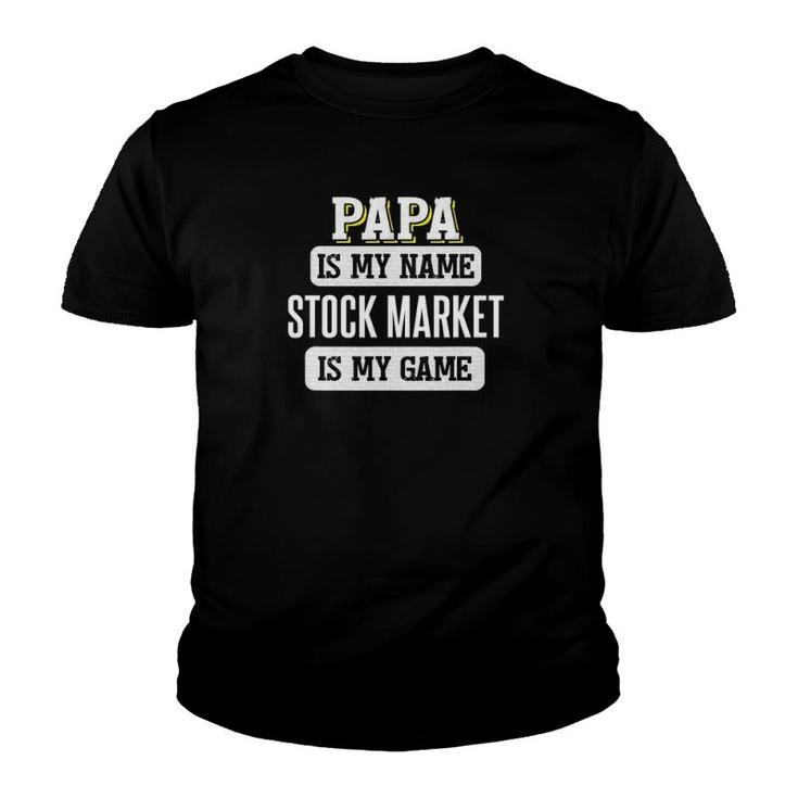 Funny Stock Market Gift For Papa Fathers Day Youth T-shirt