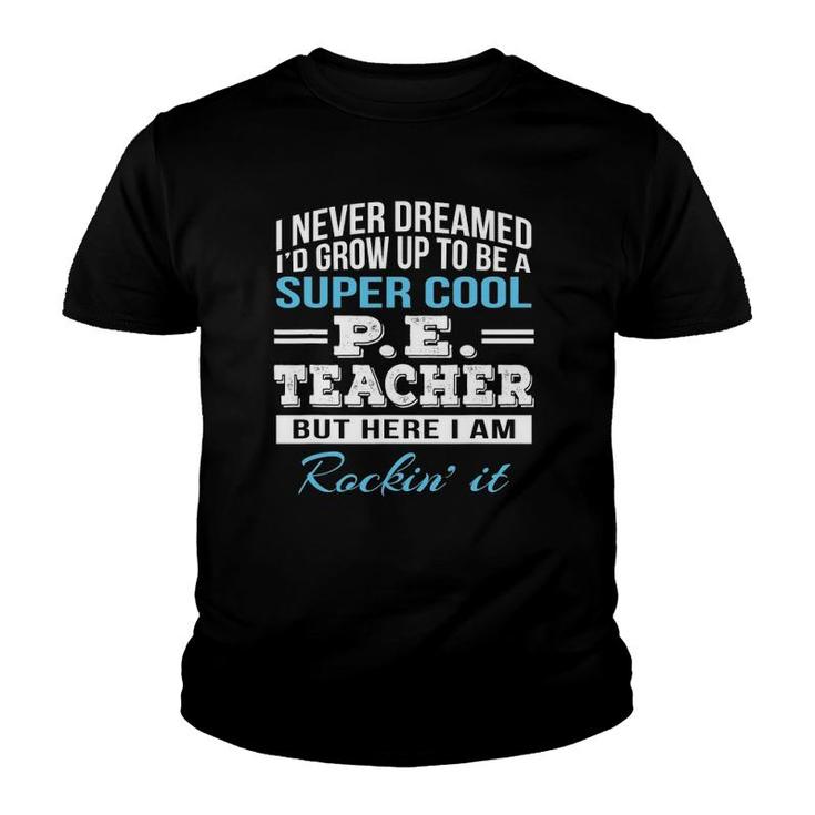 Funny Super Cool PE Teachergift Youth T-shirt