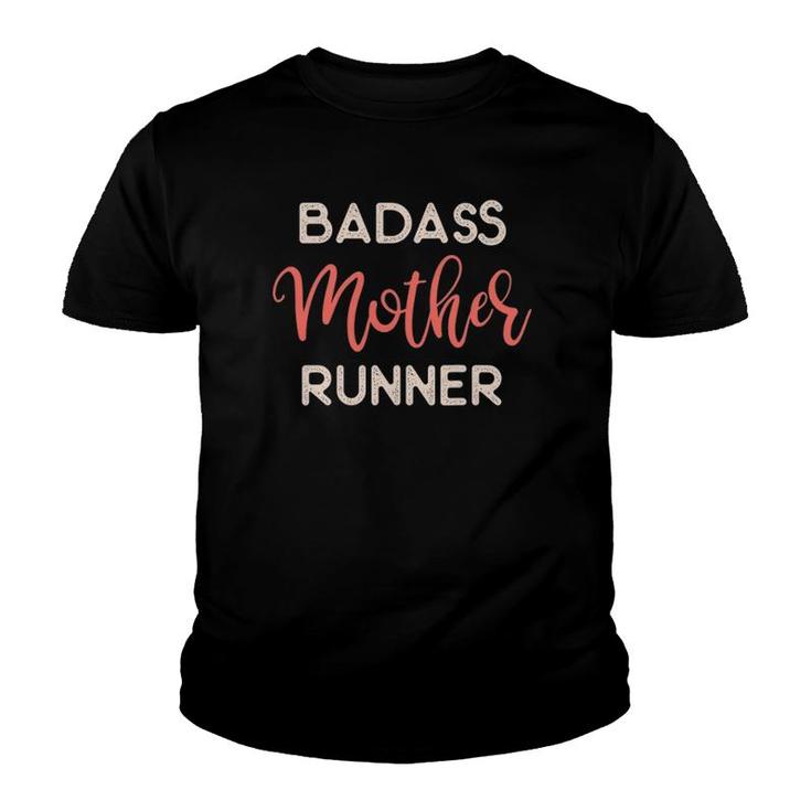 Funny Tanks For Runners Half Marathon Badass Mother Runner Youth T-shirt