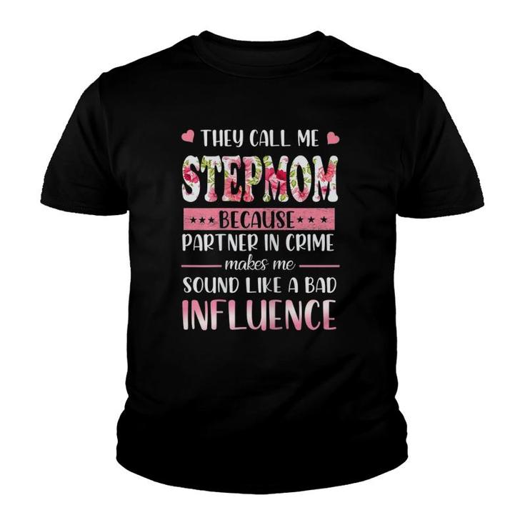Funny They Call Me Stepmom Floral Stepmom Mother's Day Gift Youth T-shirt