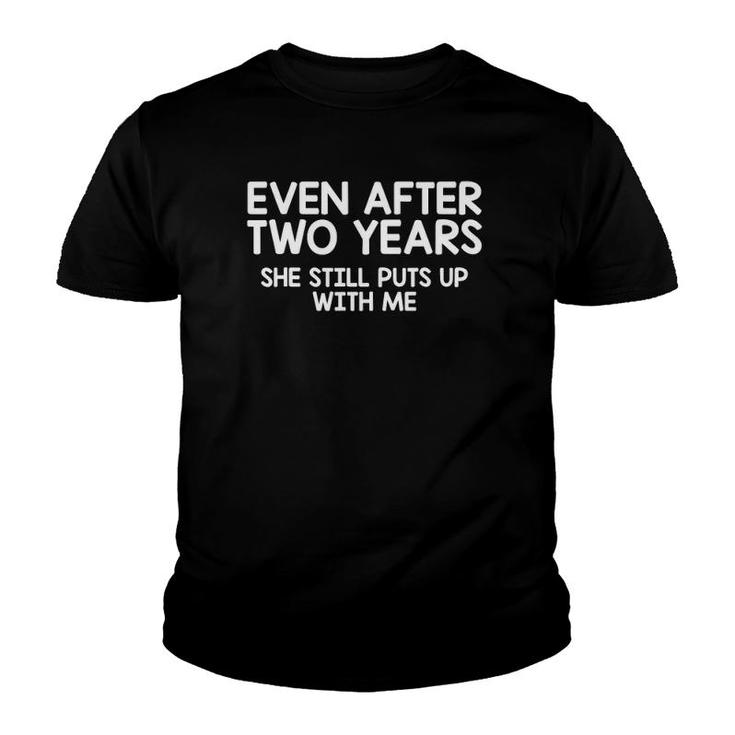 Funny Two Year Anniversary Gift 2Nd Wedding Anniversary Youth T-shirt