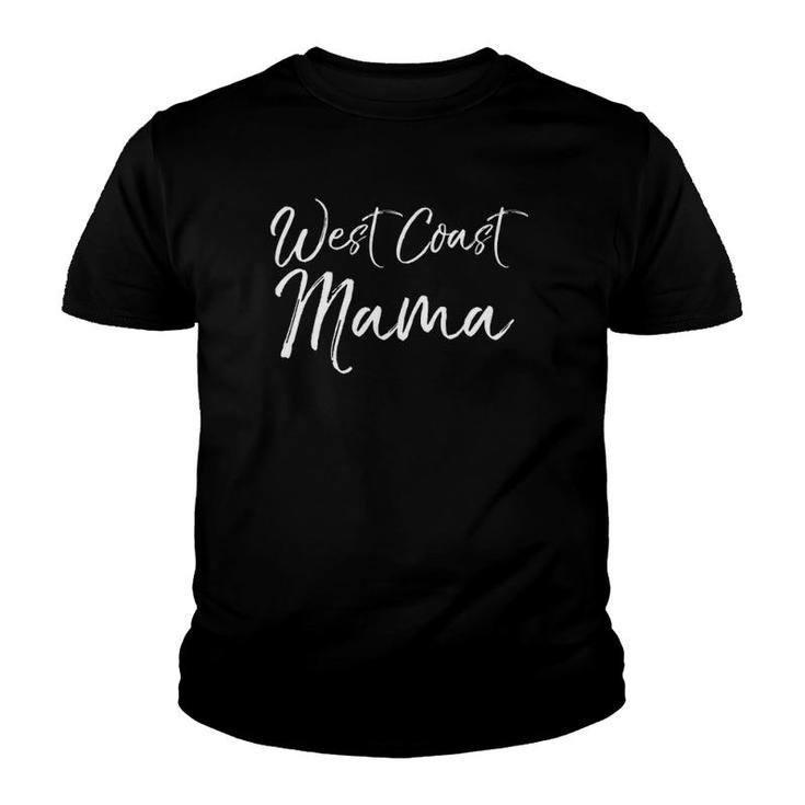 Funny Western Mother's Day Gift For Moms West Coast Mama Youth T-shirt