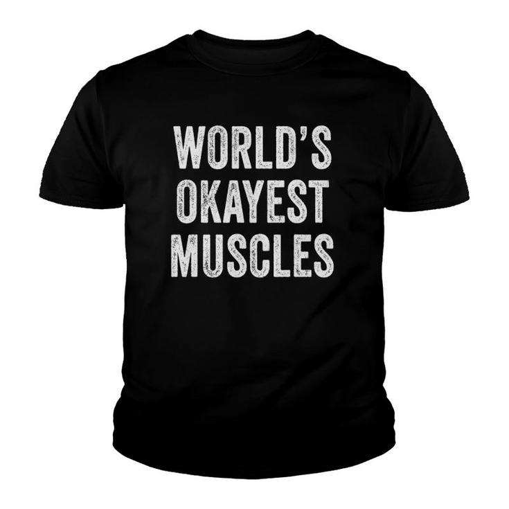 Funny World's Okayest Muscles Gym Workout Dad Vintage Retro Youth T-shirt