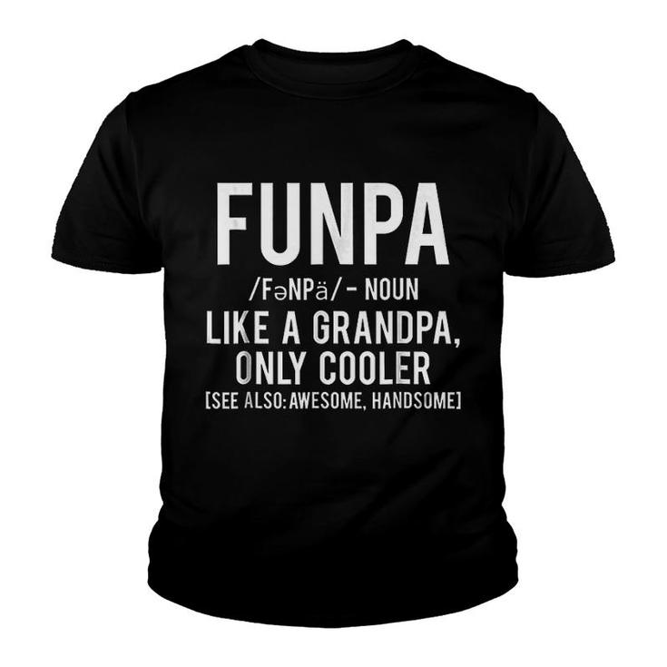 Funpa Funny Grandpa Youth T-shirt