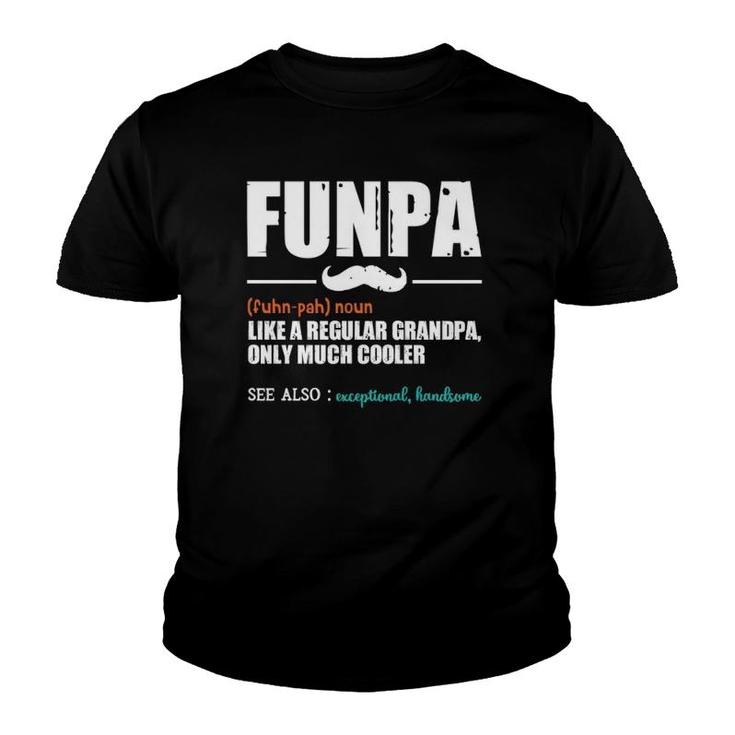 Funpa Like A Regular Grandpa - Dad Definition Father's Day Youth T-shirt