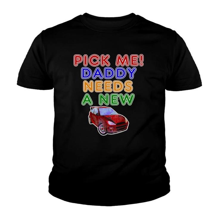 Game Show Buzzers Hey Pick Me Daddy Needs A New Car Youth T-shirt