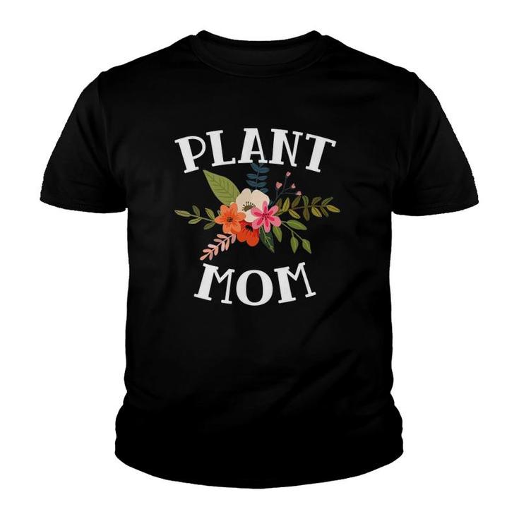 Gardening Gift For Mom Mother's Day Plant Lover Gardener Youth T-shirt