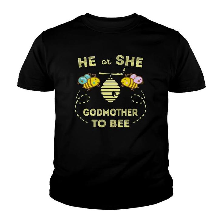 Gender Reveal What Will It Bee He Or She Godmother To Be Youth T-shirt