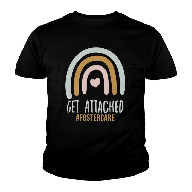 Get Attached Foster Care Adoption Day Mom Adoptive Youth T-shirt