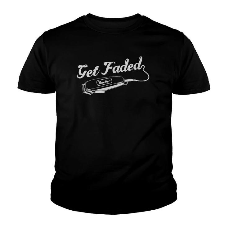 Get Faded Hairdresser Hairstylist Barber For Hair Stylist Youth T-shirt