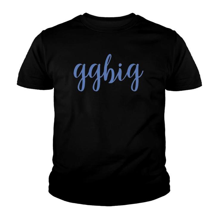 Ggbig Sorority Reveal Matching Womens Youth T-shirt