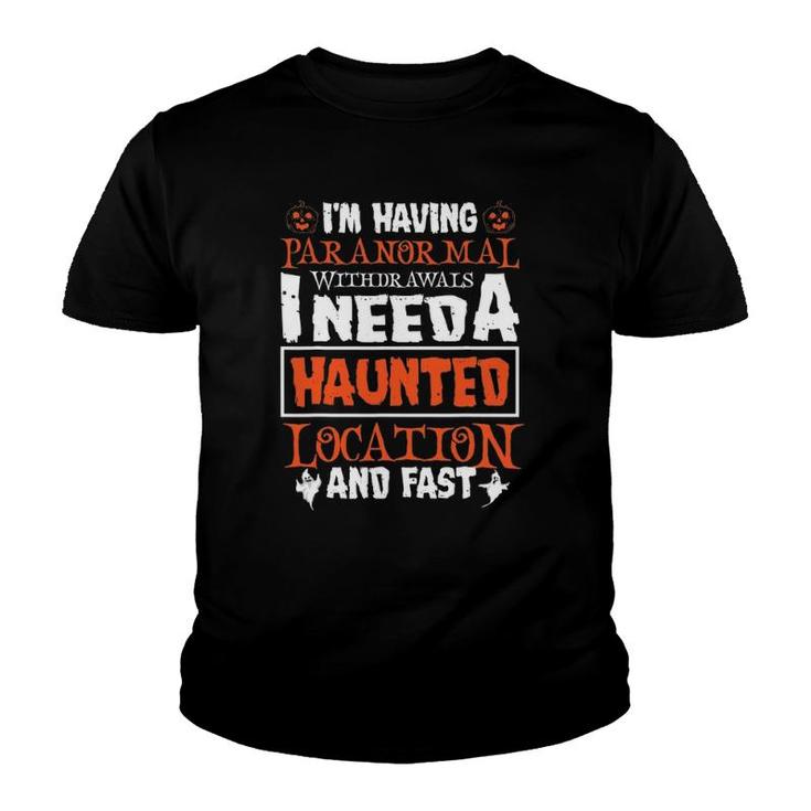 Ghost Hunting Paranormal Investigator Paranormal Withdrawals Youth T-shirt