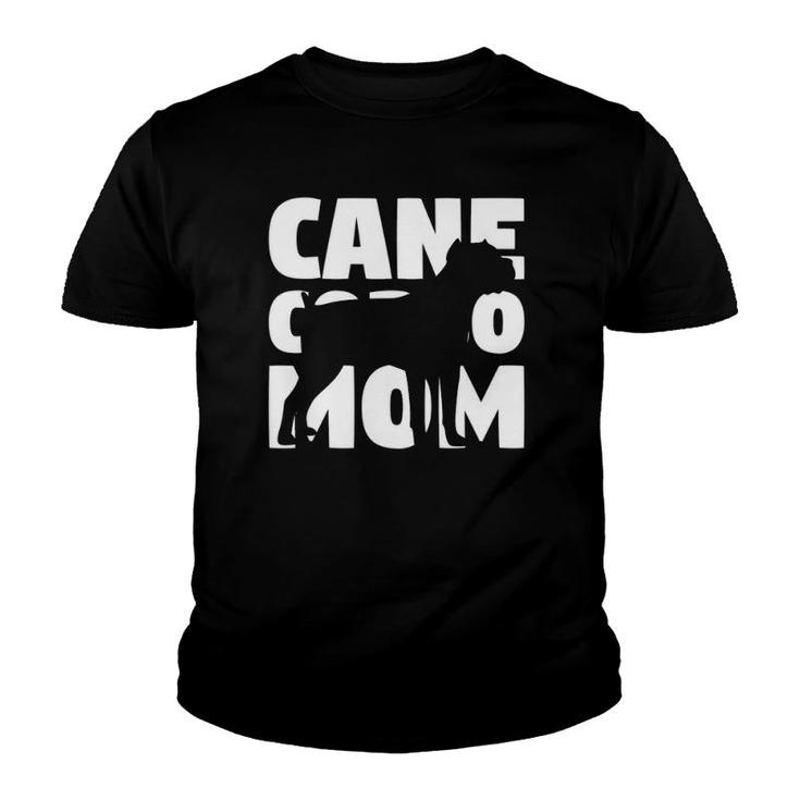 Gift For Dog Mother Cane Corso Mom Funny Cane Corso Youth T-shirt
