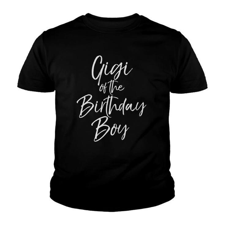 Gigi Of The Birthday Boy  For Women Grandmother Youth T-shirt