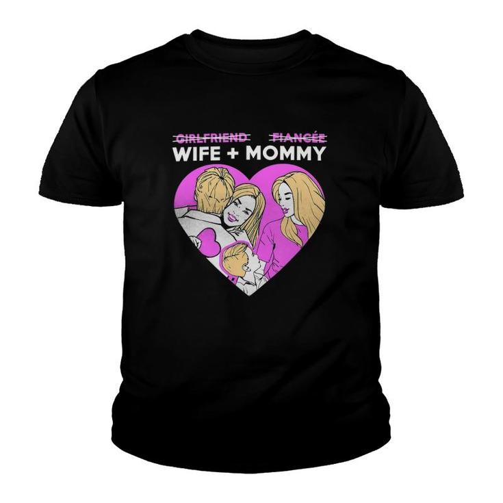 Girlfriend Fiancee Wife Mommy For Engaged And Married Couple Youth T-shirt