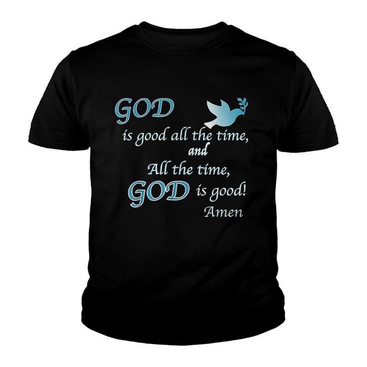 God Is Good All The Time Christian Youth T-shirt
