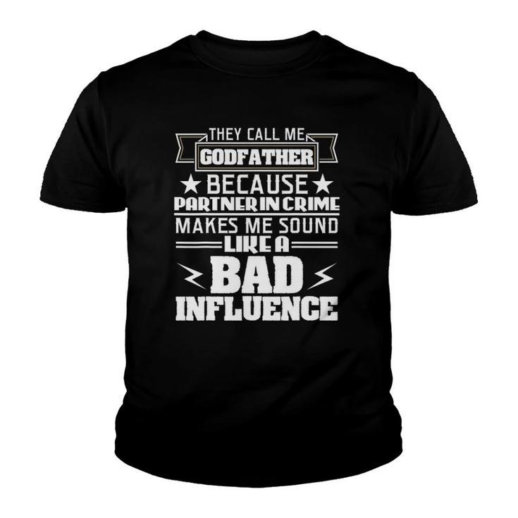 Godfather Partner In Crime Bad Influence Youth T-shirt