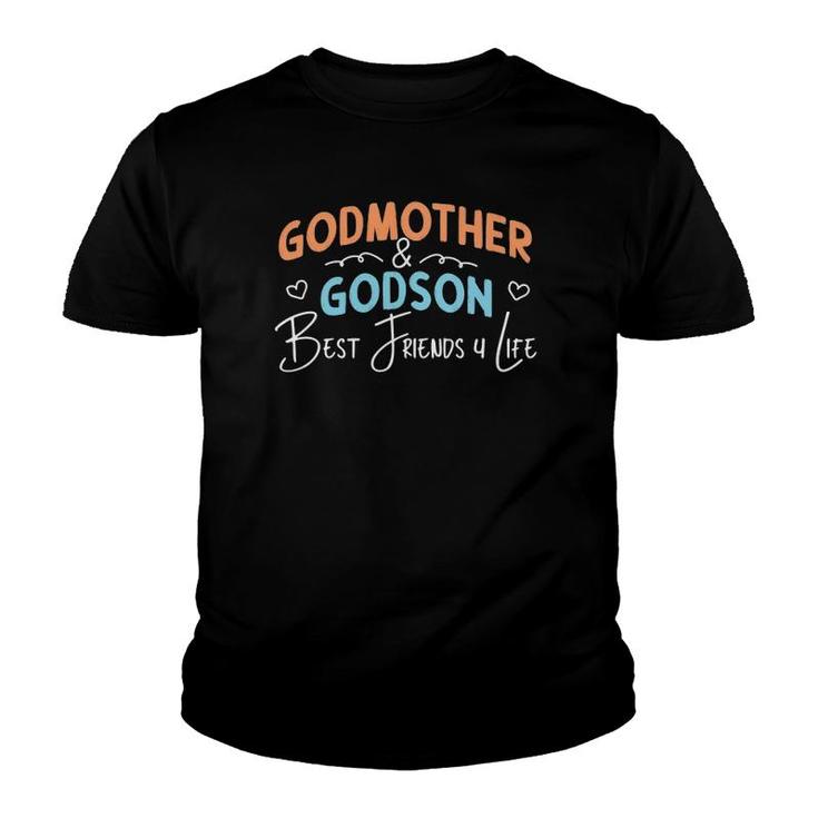 Godmother & Godson Best Friends 4 Life Youth T-shirt