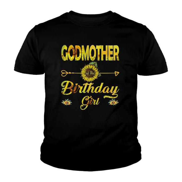 Godmother Of The Birthday Girl Mom Sunflower Gifts Youth T-shirt