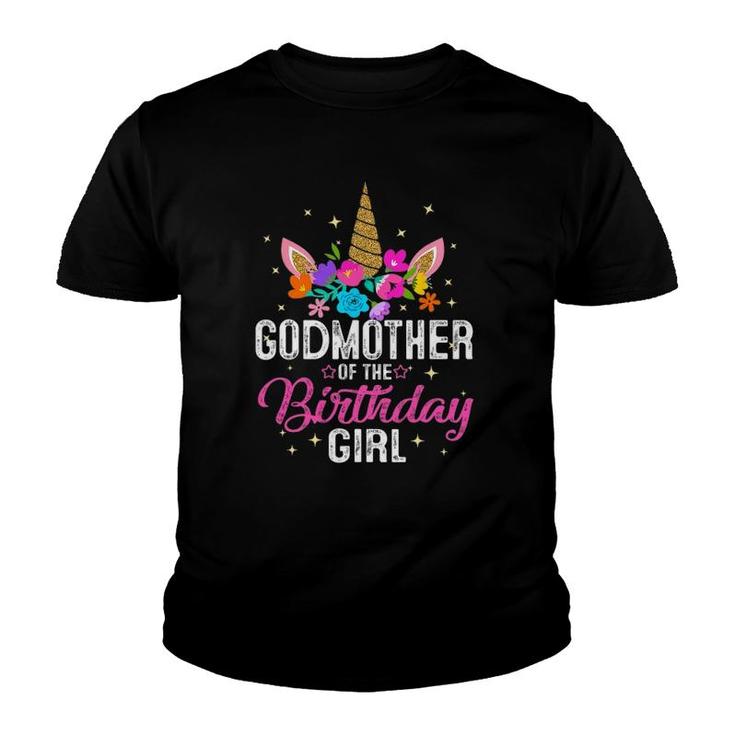 Godmother Of The Birthday Girl Mother Gift Unicorn Birthday Youth T-shirt