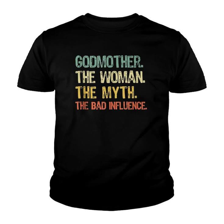 Godmother Woman Myth Bad Influence Retro Gift Mother's Day Youth T-shirt
