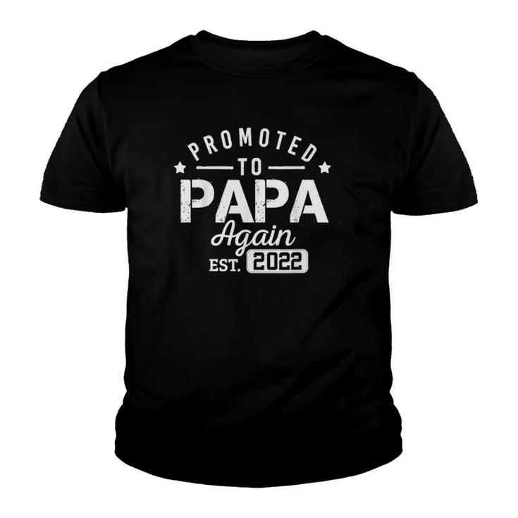 Going To Be A Papa Again 2022 First Time Papa New Dad Daddy Youth T-shirt