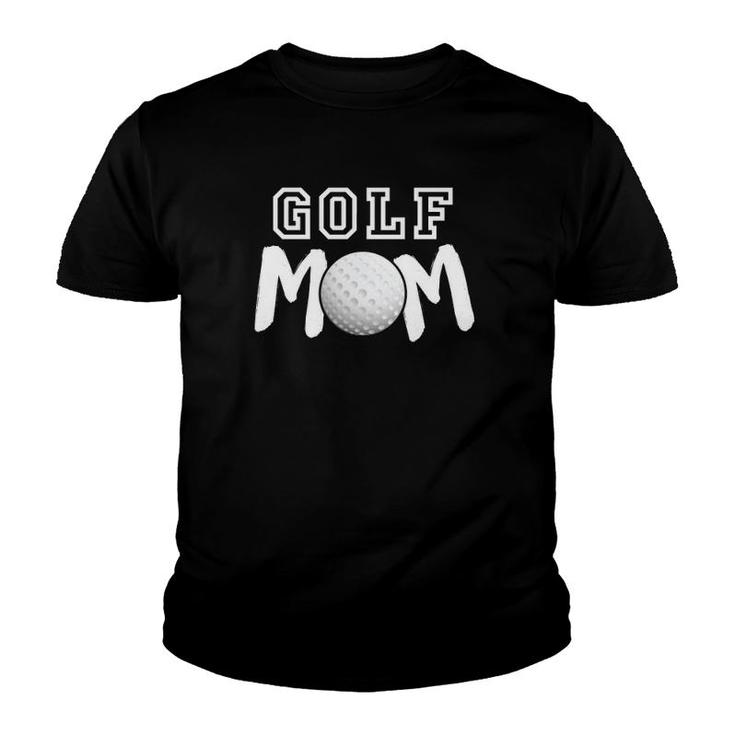 Golf Mom Golf Player Golf Ball Golfer Mother's Day Gift Youth T-shirt