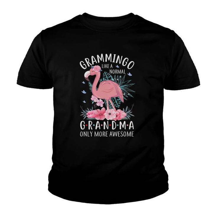 Grammingo Like A Normal Grandma Only More Awesome Floral Mom Youth T-shirt