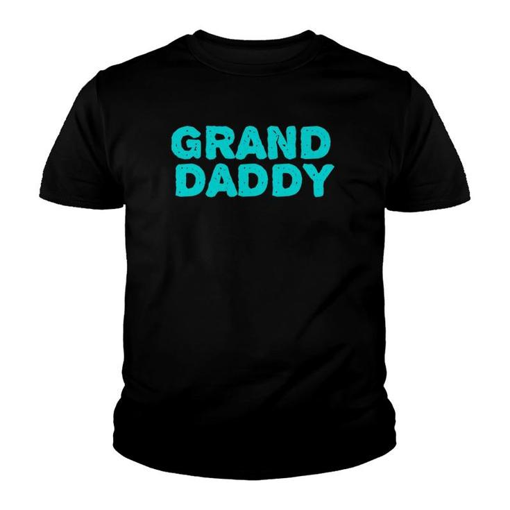 Grand Daddy Grandpa Grandfather Tee Youth T-shirt