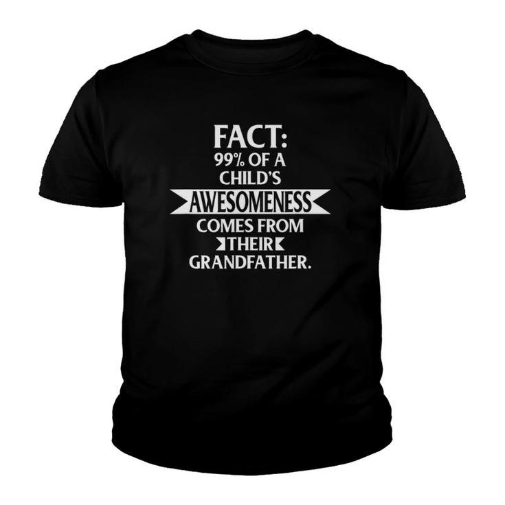 Grandfather 99 Child's Awesomeness From Grandfather Youth T-shirt