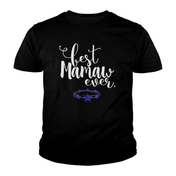 Grandma Gifts Best Mamaw Ever Youth T-shirt
