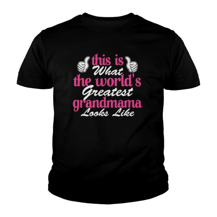 Grandmama Gift World's Greatest Grandmama  Youth T-shirt