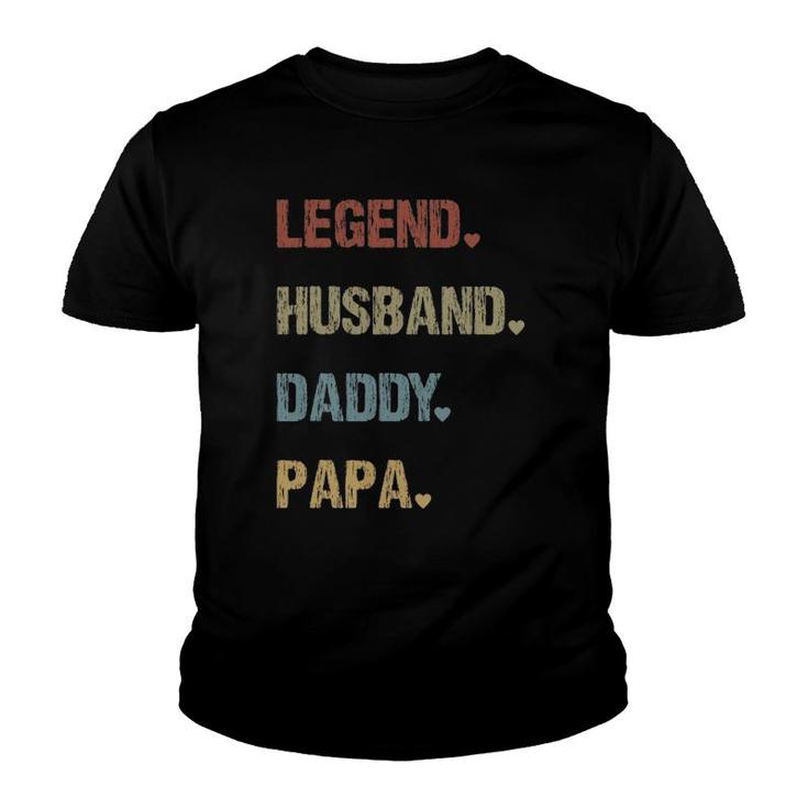 Grandpa Father's Day Legend Husband Dad Papa Vintage Retro Youth T-shirt