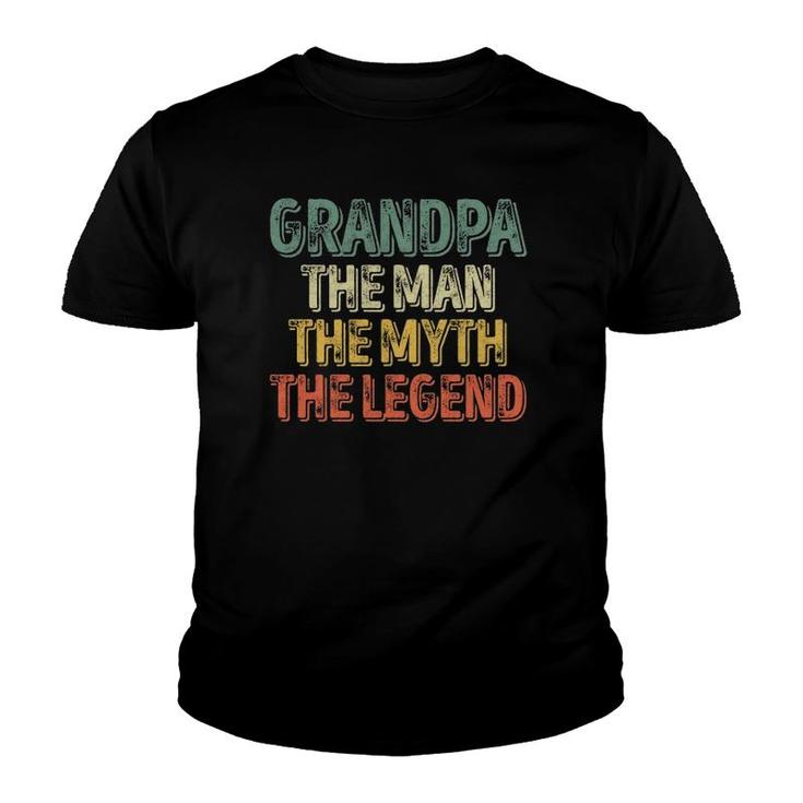 Grandpa The Man The Myth The Legend  Christmas Gift Youth T-shirt