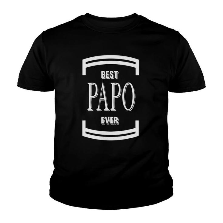 Graphic 365 Best Papo Ever Fathers Day Gift Funny Men Youth T-shirt