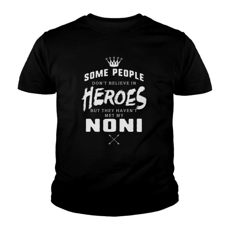 Graphics 365 Noni Is My Hero Mothers Day Grandma Gift Youth T-shirt