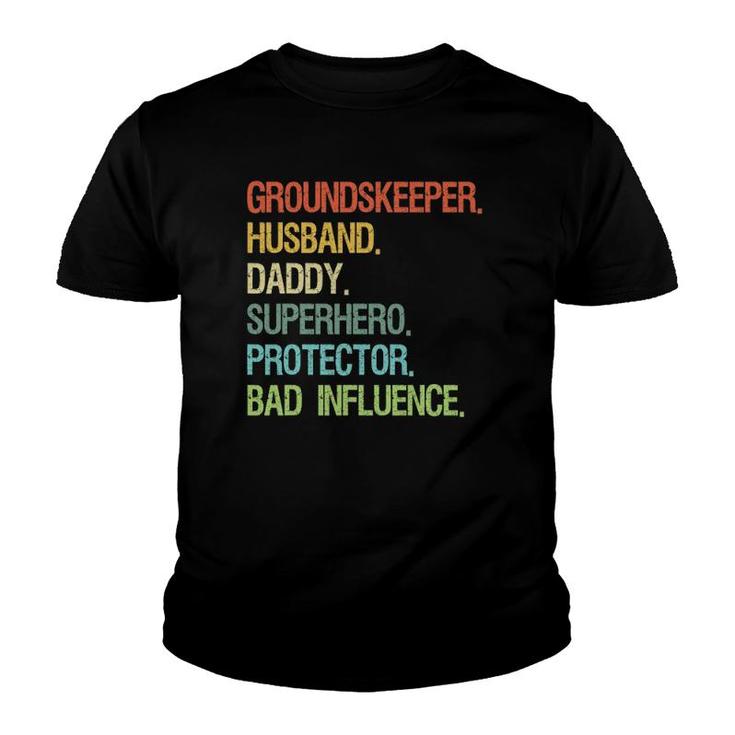 Groundskeeper Husband Daddy Superhero Dad Youth T-shirt