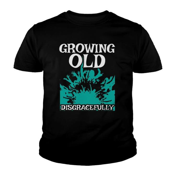 Growing Old Disgracefully Grandpa Retired Senior Citizen Youth T-shirt