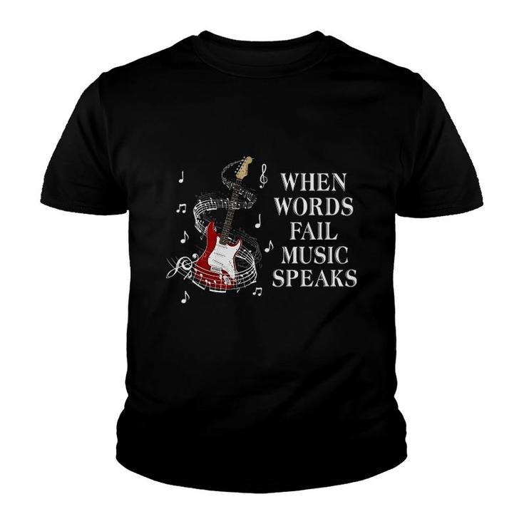 Guitar When Words Fall Music Speaks Youth T-shirt