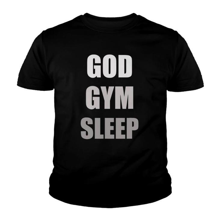 Gym Quotes God Gym Sleep Youth T-shirt