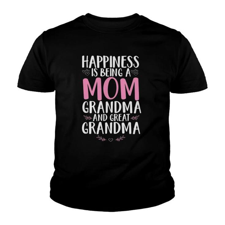 Happiness Is Being A Grandma And Great Grandmother Gift Youth T-shirt