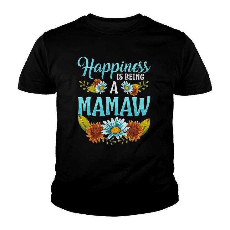 Happiness Is Being A Mamaw Cute Floral Mothers Day Gifts Youth T-shirt